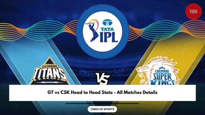 GT Vs CSK Head To Head Stats All Matches Details