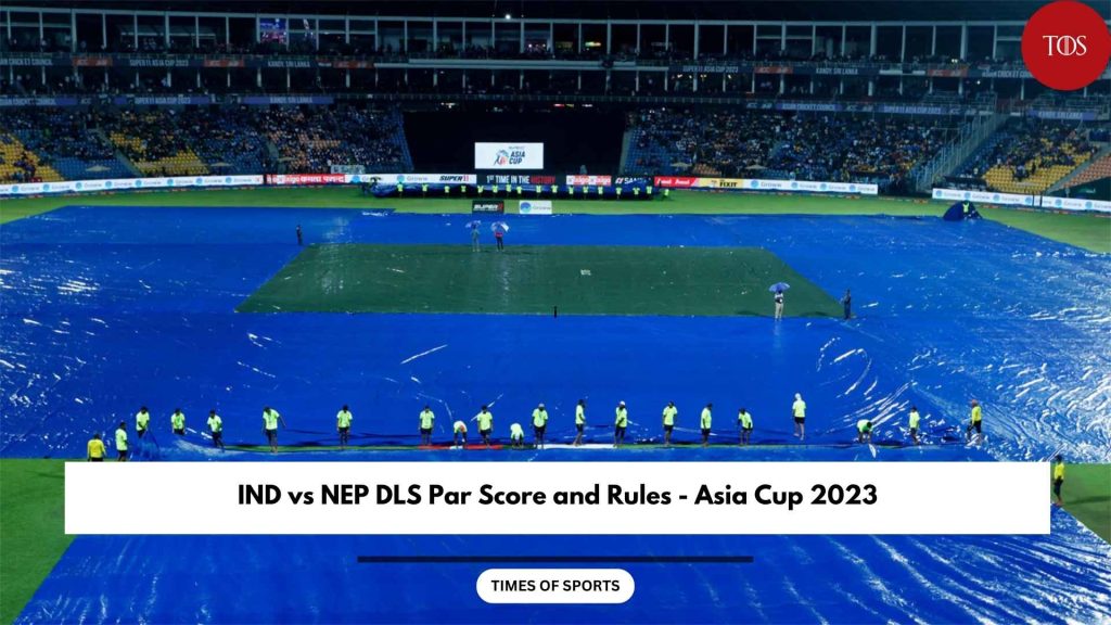 Ind Vs Nep Dls Par Score And Rules Asia Cup