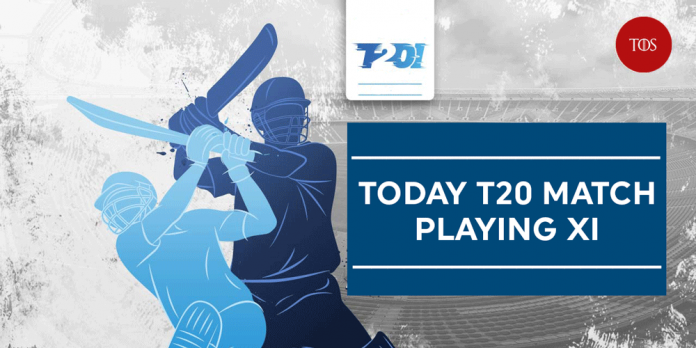 Today T20 Match Playing 11