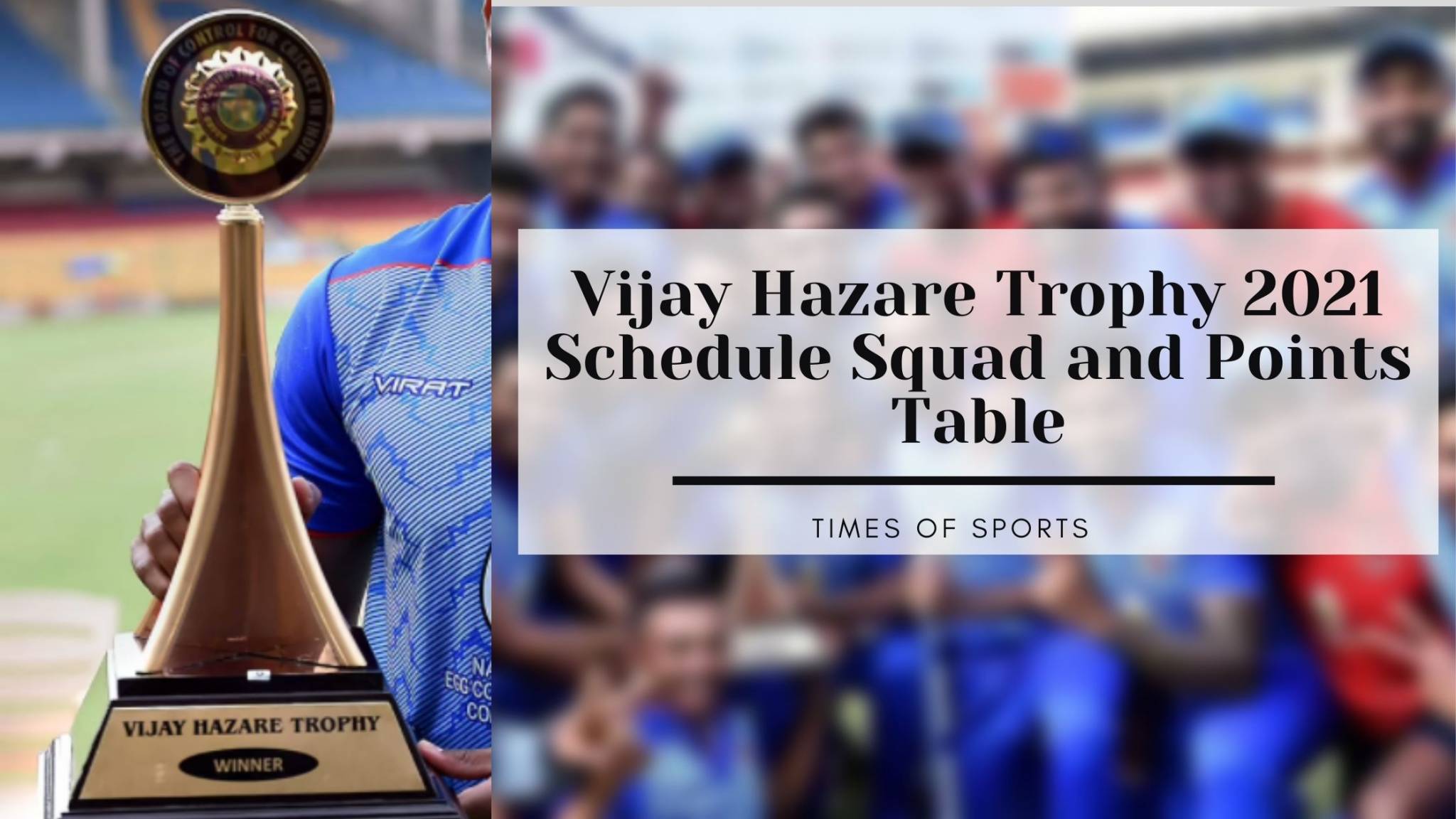 Vijay Hazare Trophy 202122 Schedule Squad and Points Table