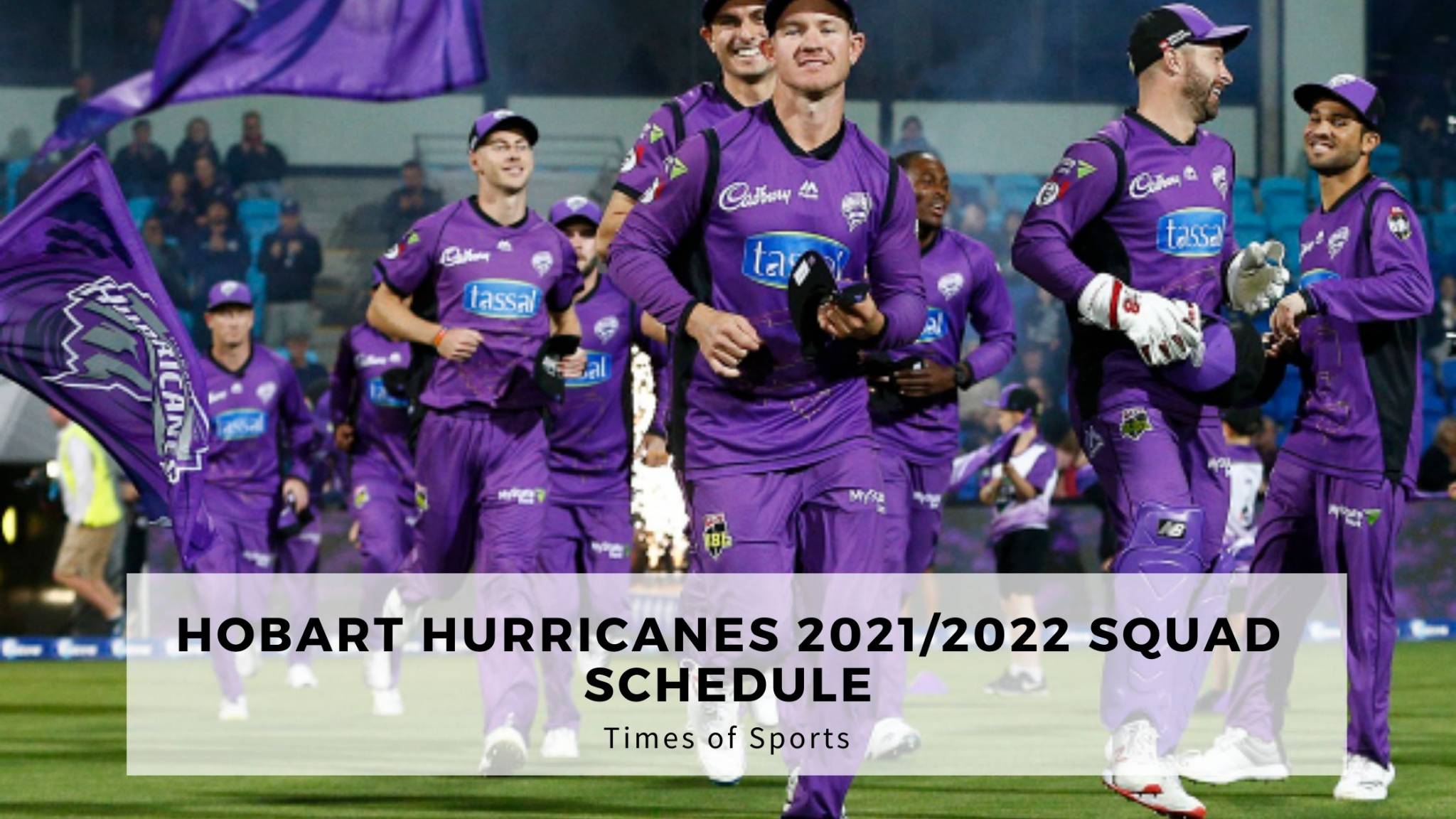 BBL Hobart Hurricanes 2021/2022 Squad Schedule Live Updates