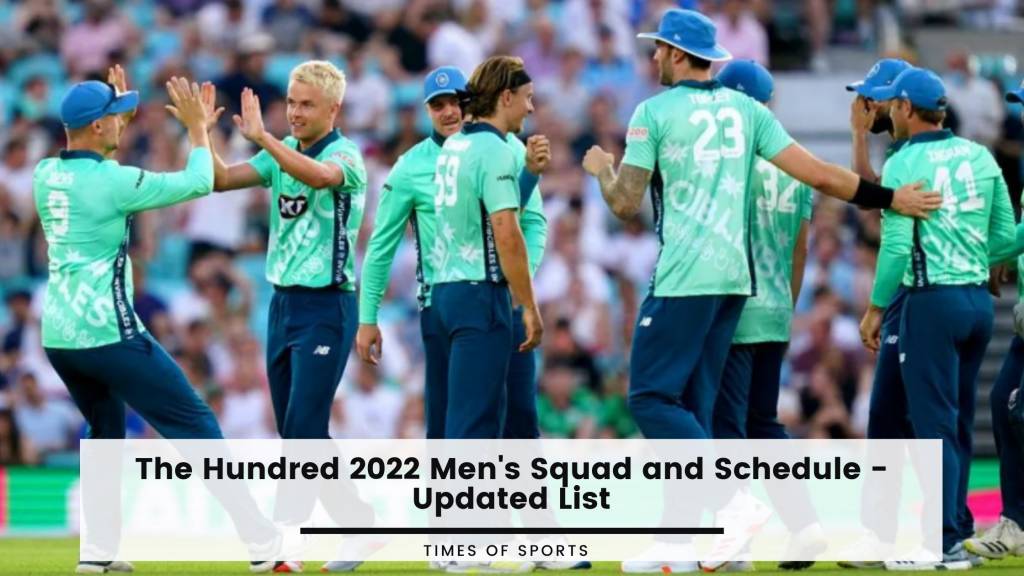 The Hundred 2022 Mens Squad And Schedule Updated List 5689