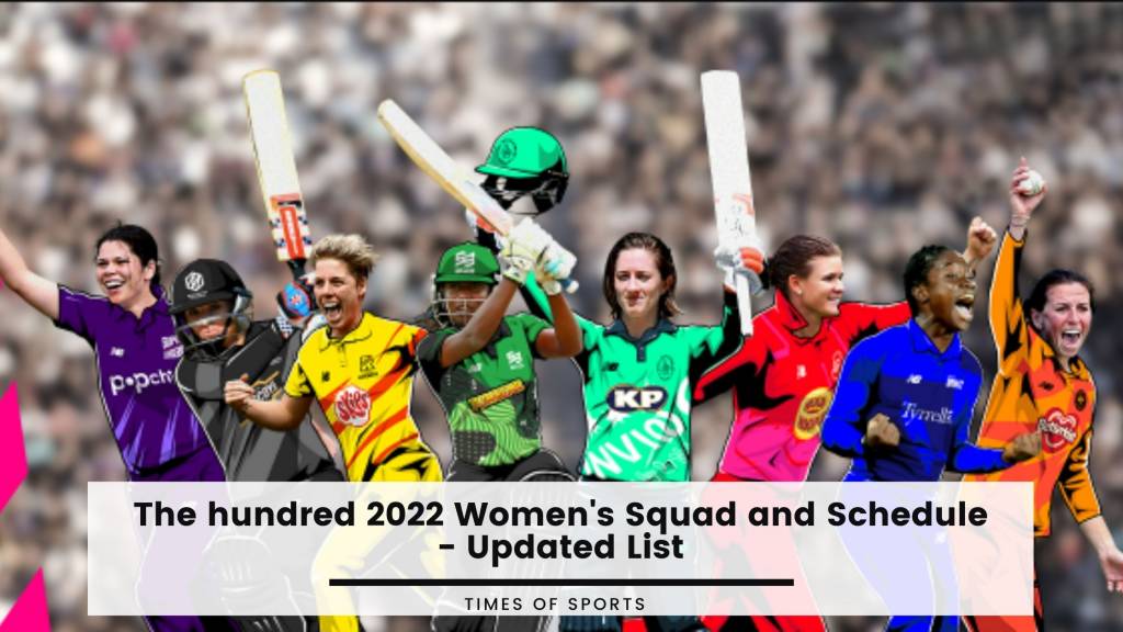 The Hundred 2022 Womens Squad And Schedule Updated List 6755