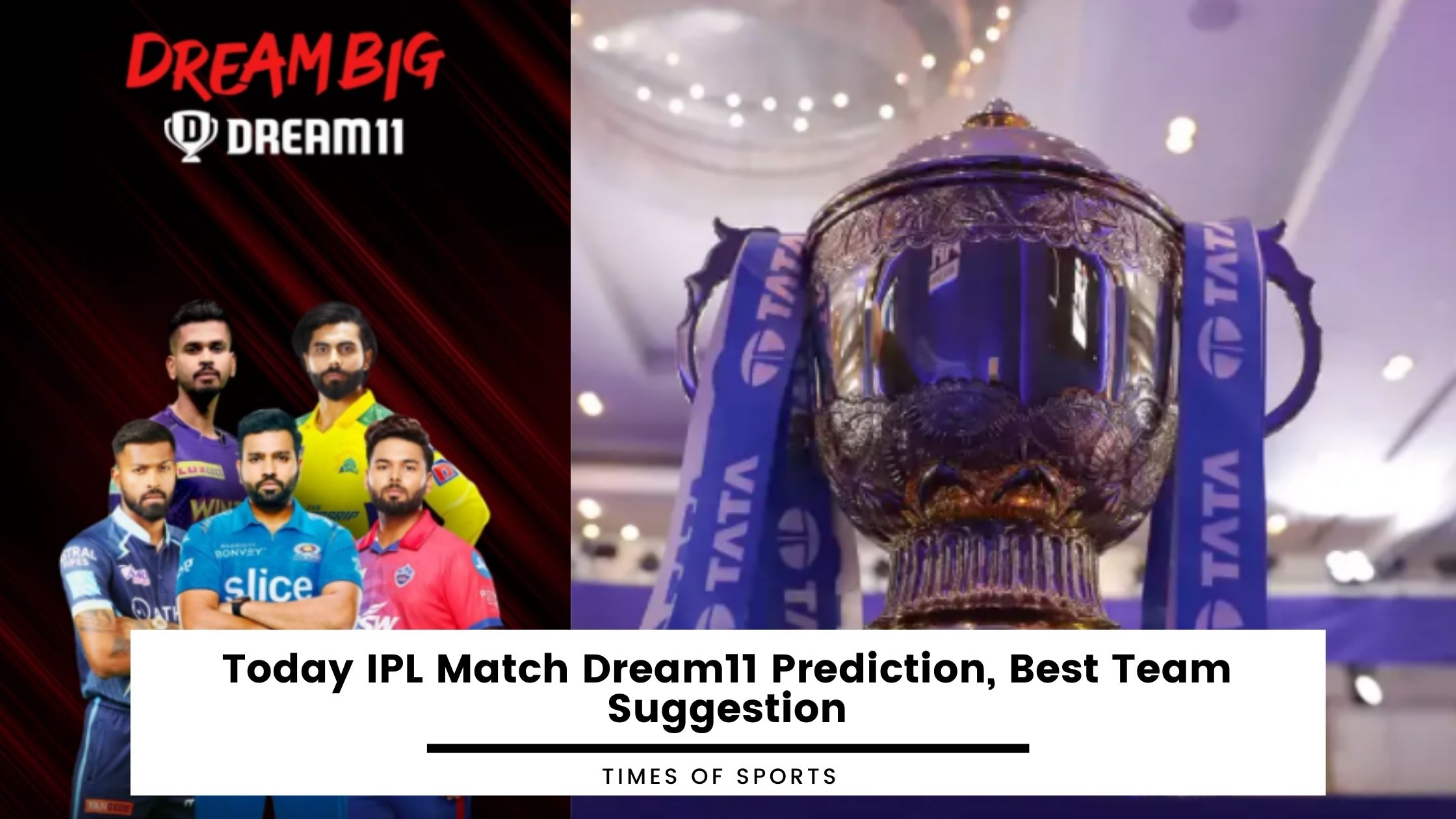 Today IPL Match Dream11 Prediction, Best Team Suggestion