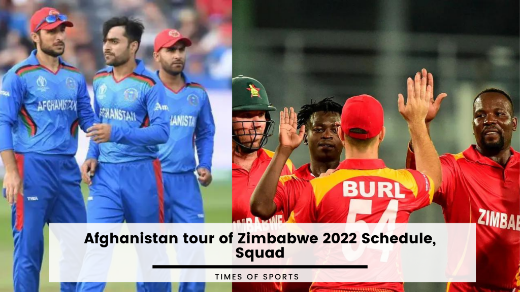 Afghanistan tour of Zimbabwe 2022 Zimbabwe vs Afghanistan 2022