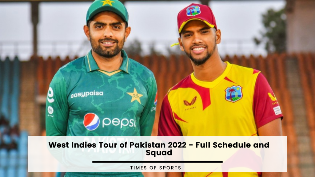 Pakistan vs West Indies 2022 Schedule, Squad