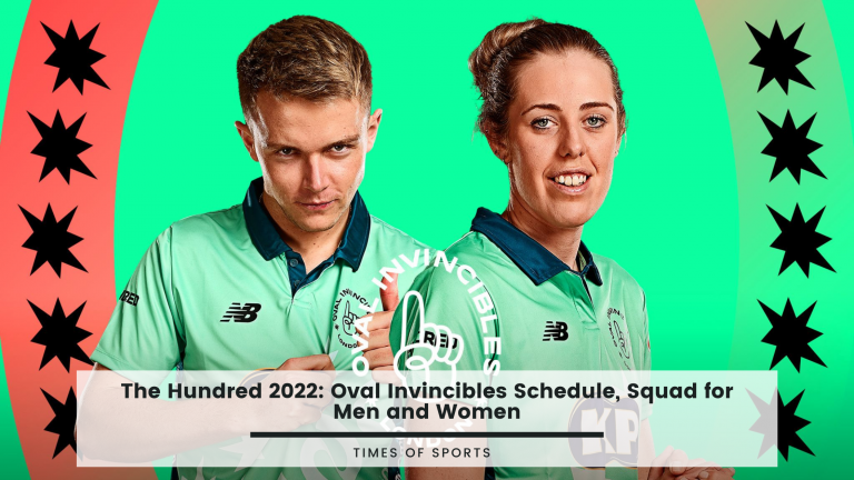 The Hundred 2022 Oval Invincibles Schedule Squad For Men And Women 8967