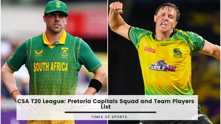 SA20 League: Pretoria Capitals Squad and Team Players List