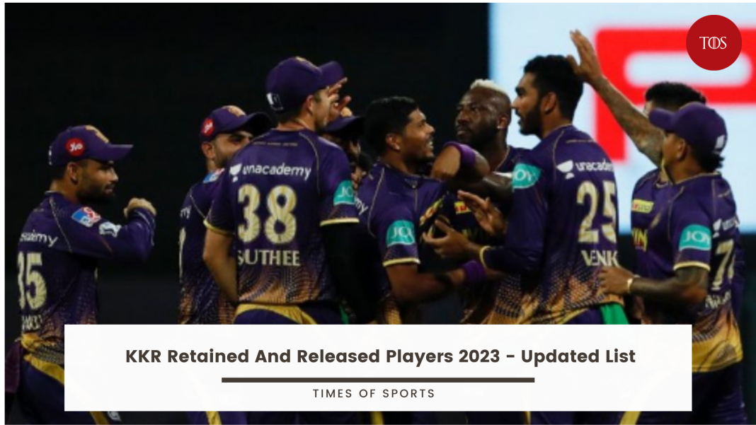 KKR Retained And Released Players 2023 Updated List