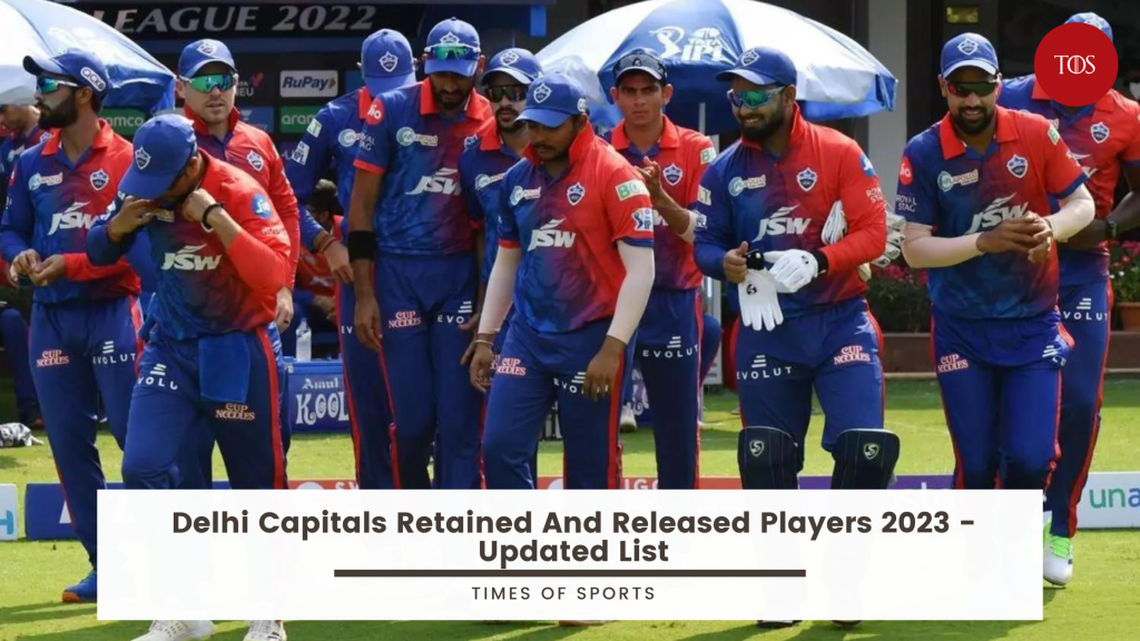 Delhi Capitals Retained And Released Players 2023 Updated List