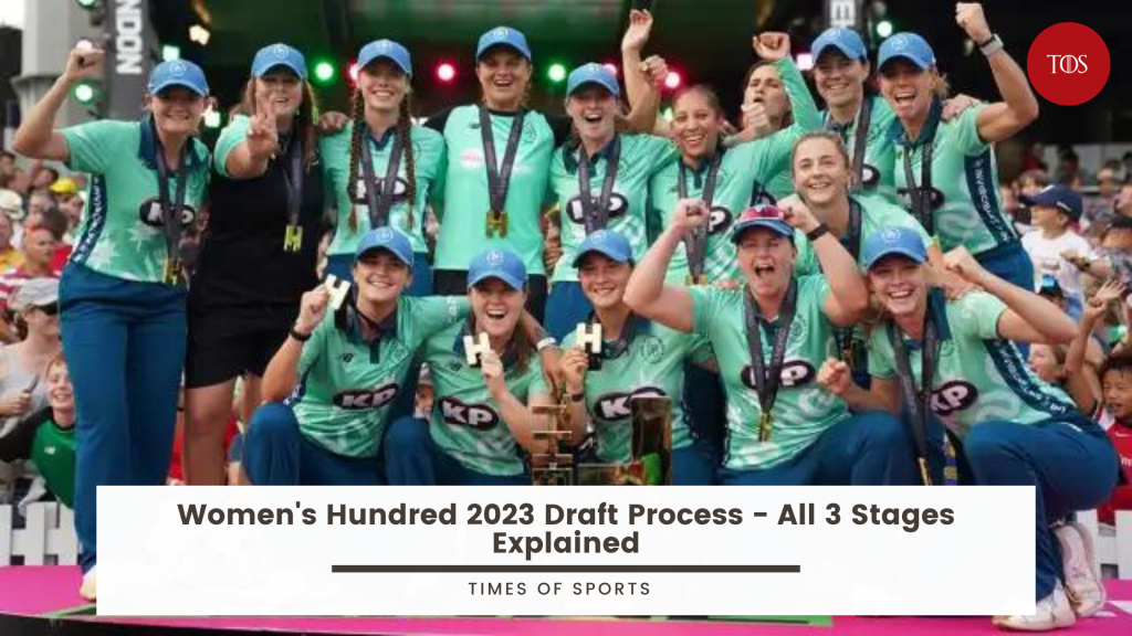 Womens Hundred 2023 Draft Process 1024x576 