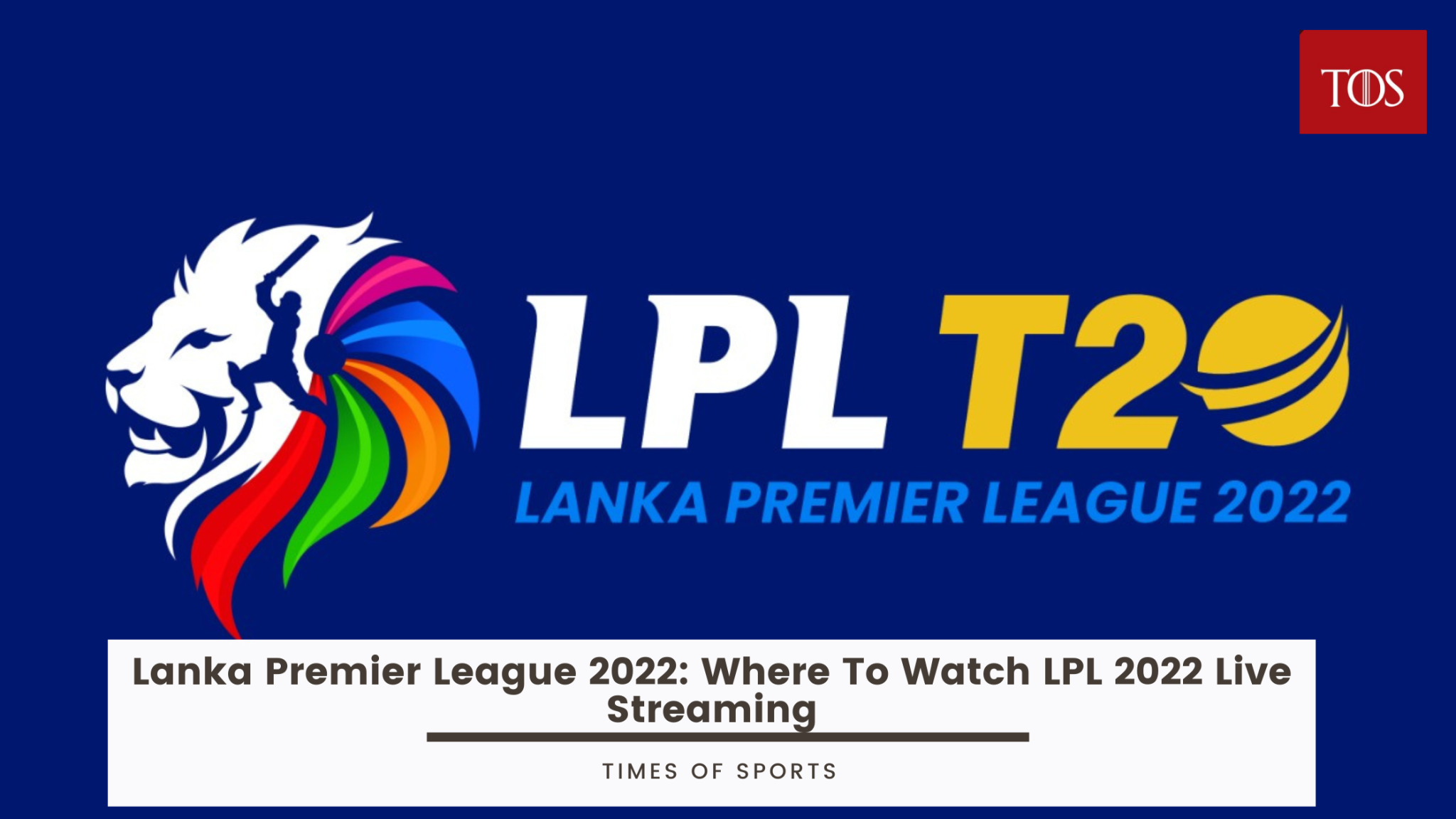 Lanka Premier League 2022 Where To Watch LPL 2022 Live Streaming