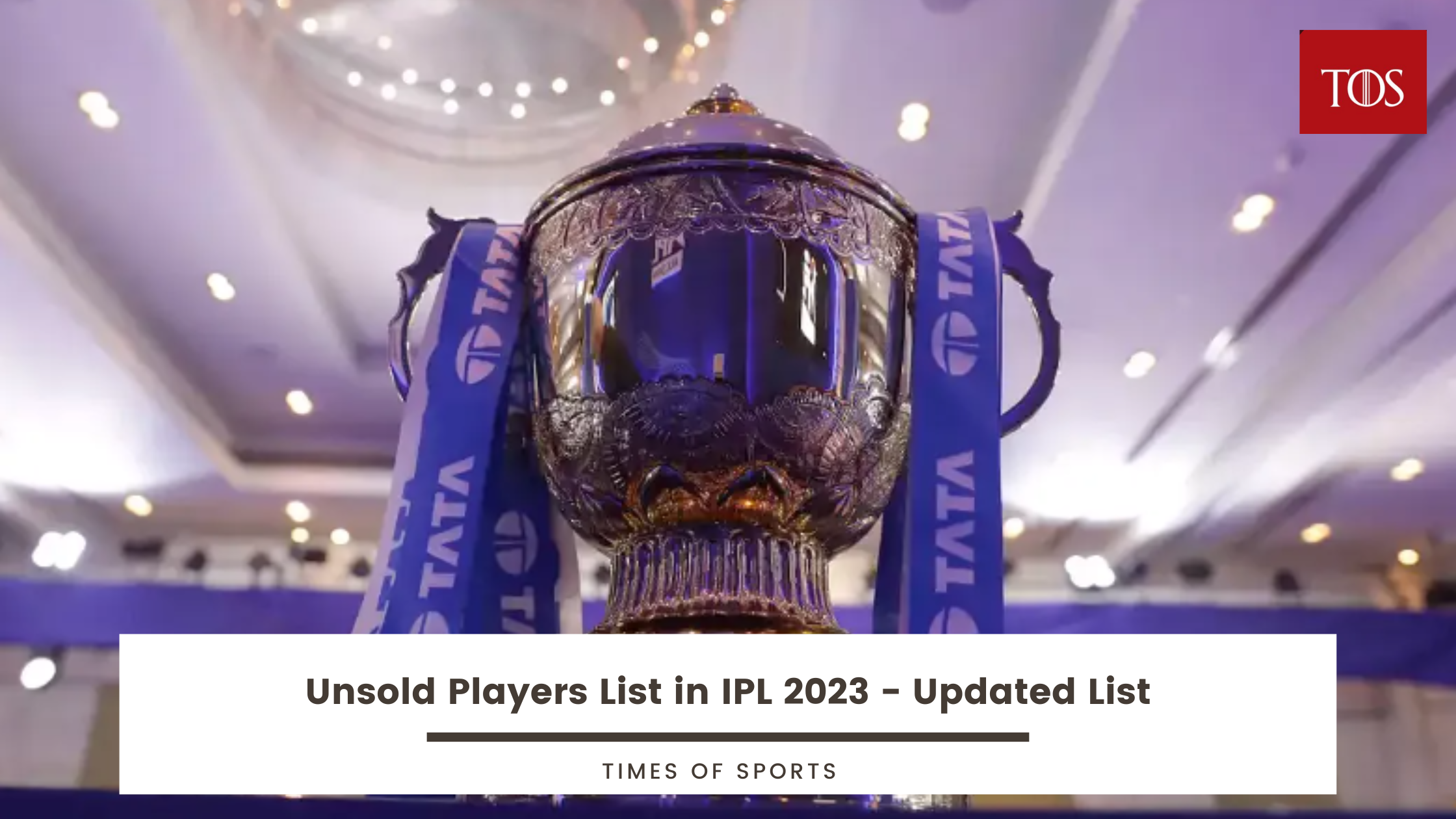 Unsold Players List in IPL 2023 Updated List