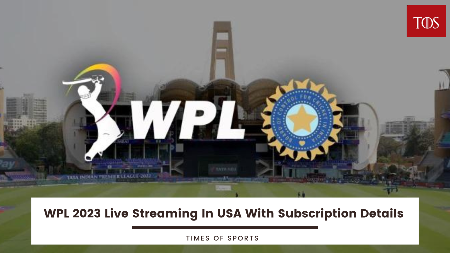 WPL 2023 Live Streaming In USA With Subscription Details