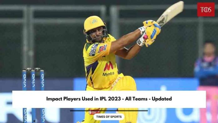 Impact Players Used in IPL 2023