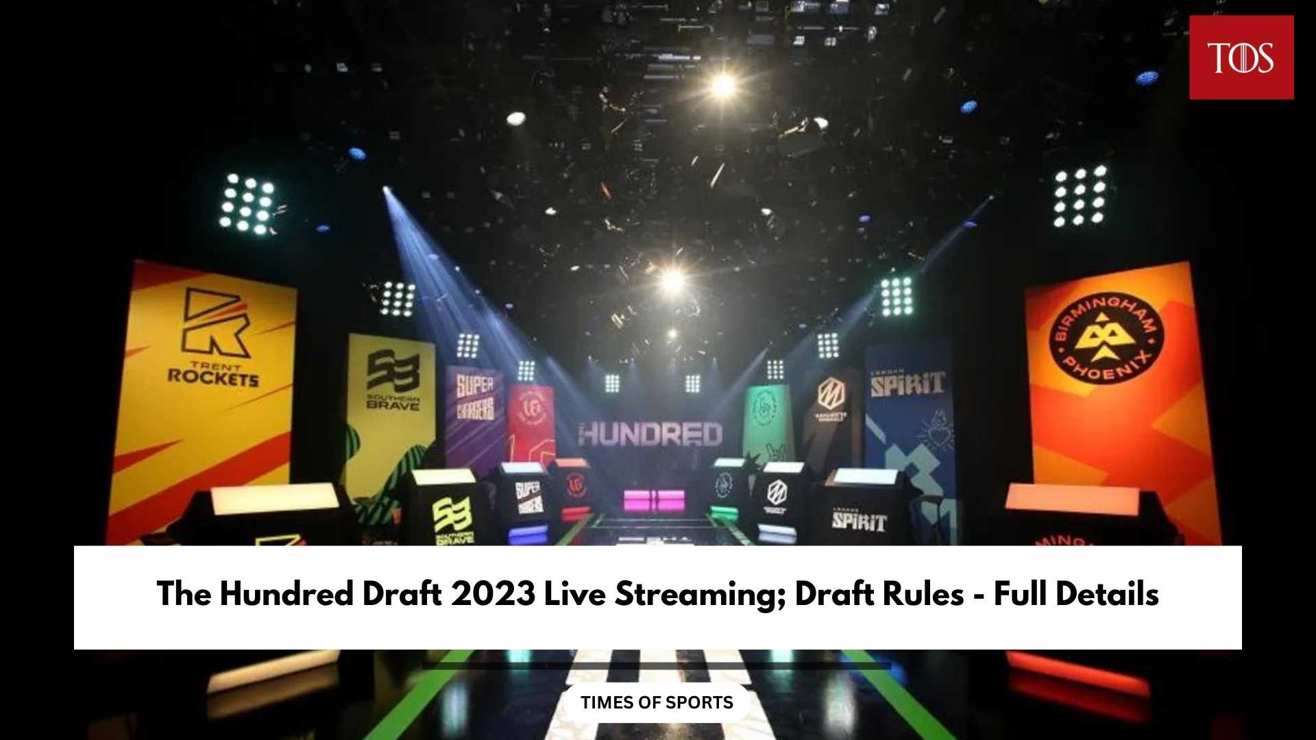 The Hundred Draft 2023 Live Streaming Draft Rules Full Details 6289