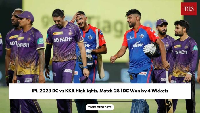 IPL 2023 DC vs KKR Highlights