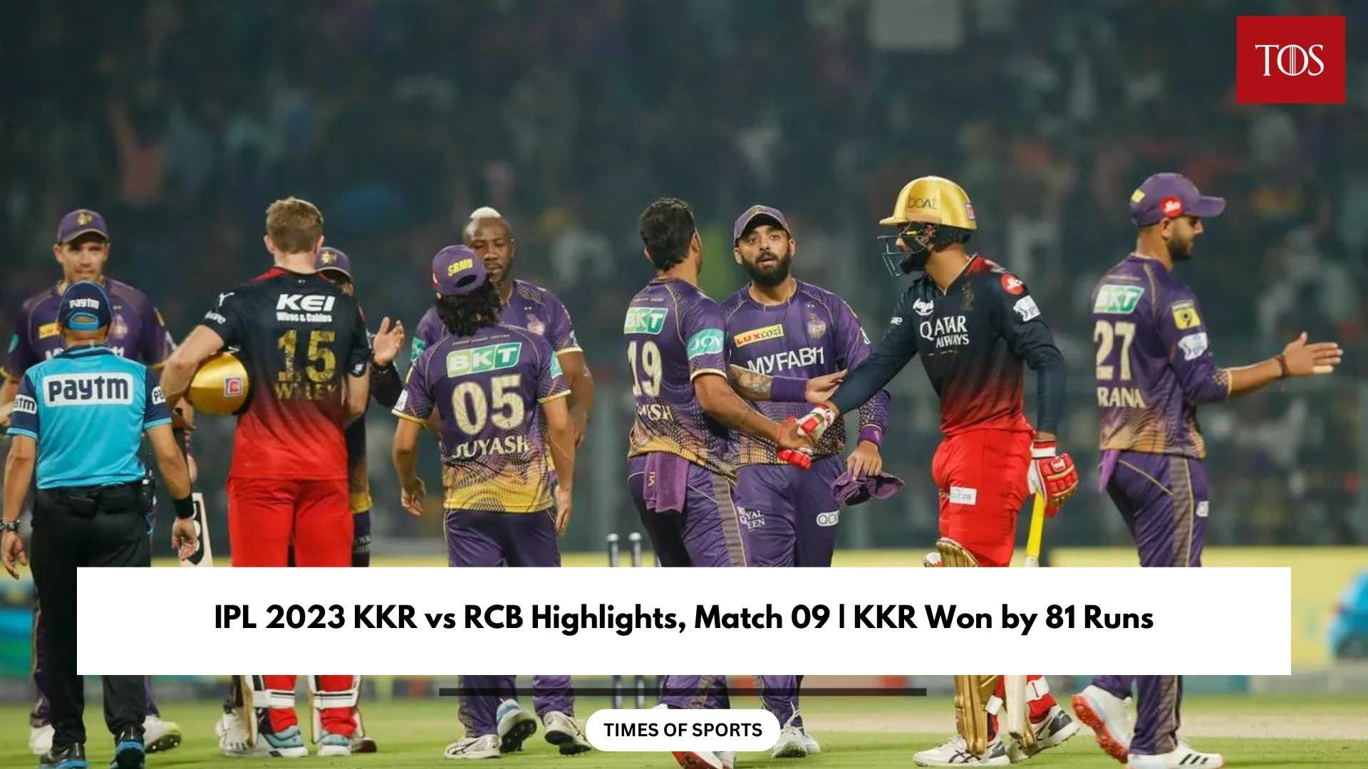 IPL 2023 KKR vs RCB Highlights, Match 09 KKR Won by 81 Runs
