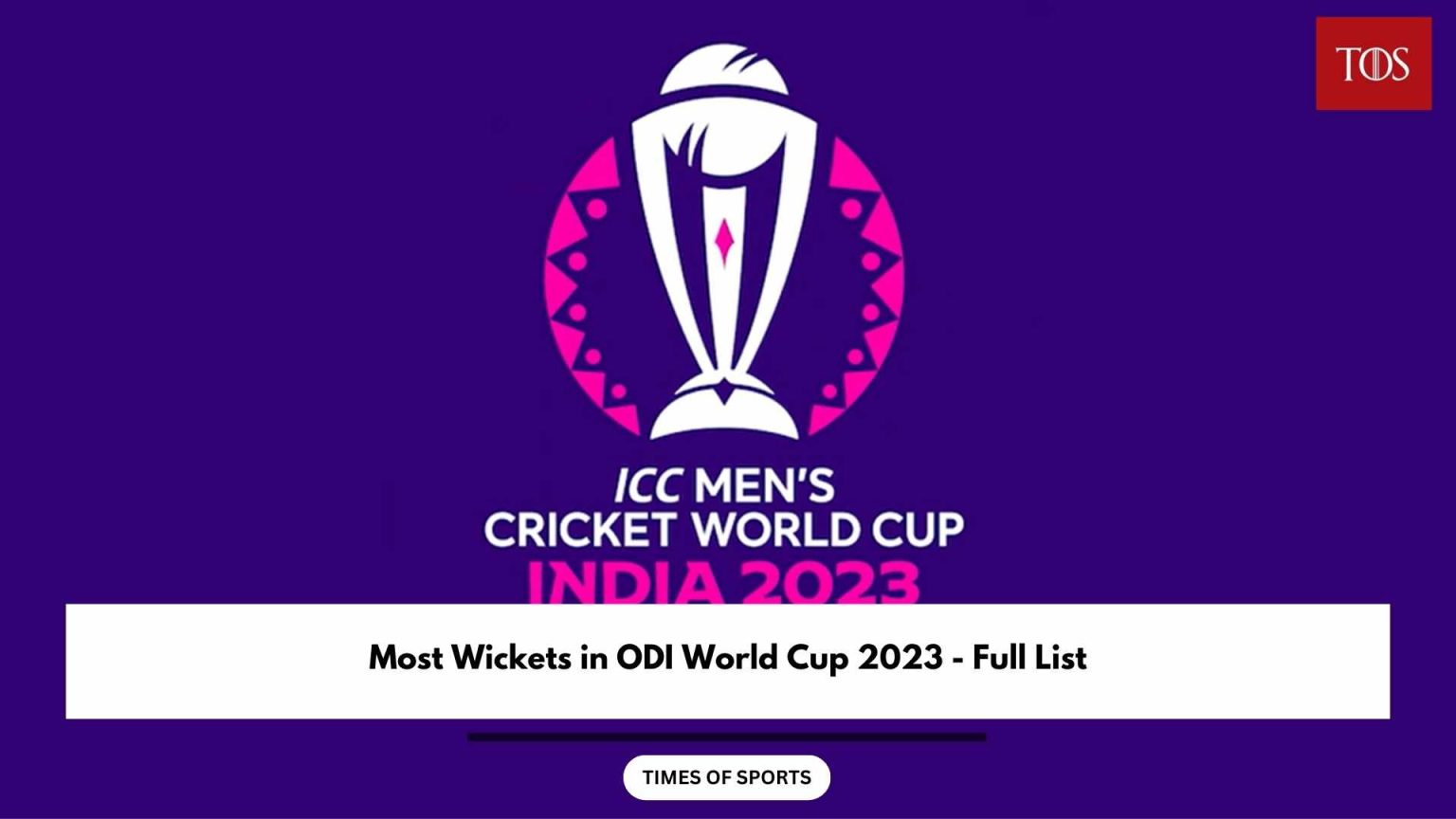 Most Wickets in ODI World Cup 2023 Highest Wicket Taker
