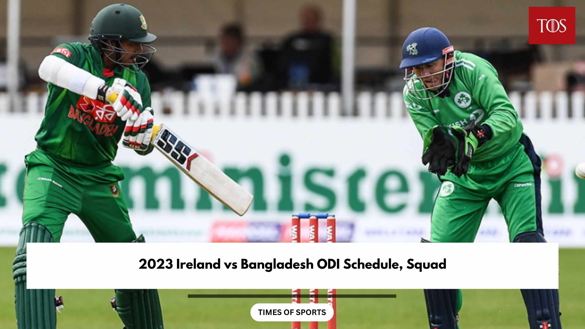 2023 Ireland vs Bangladesh ODI Schedule, Squad