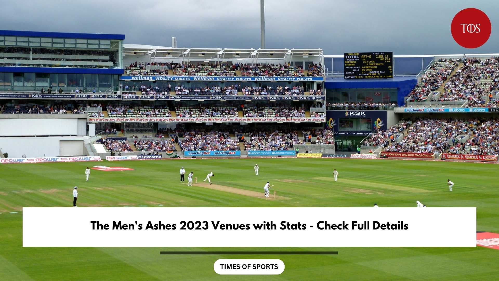 The Men's Ashes 2023 Venues with Stats Check Full Details