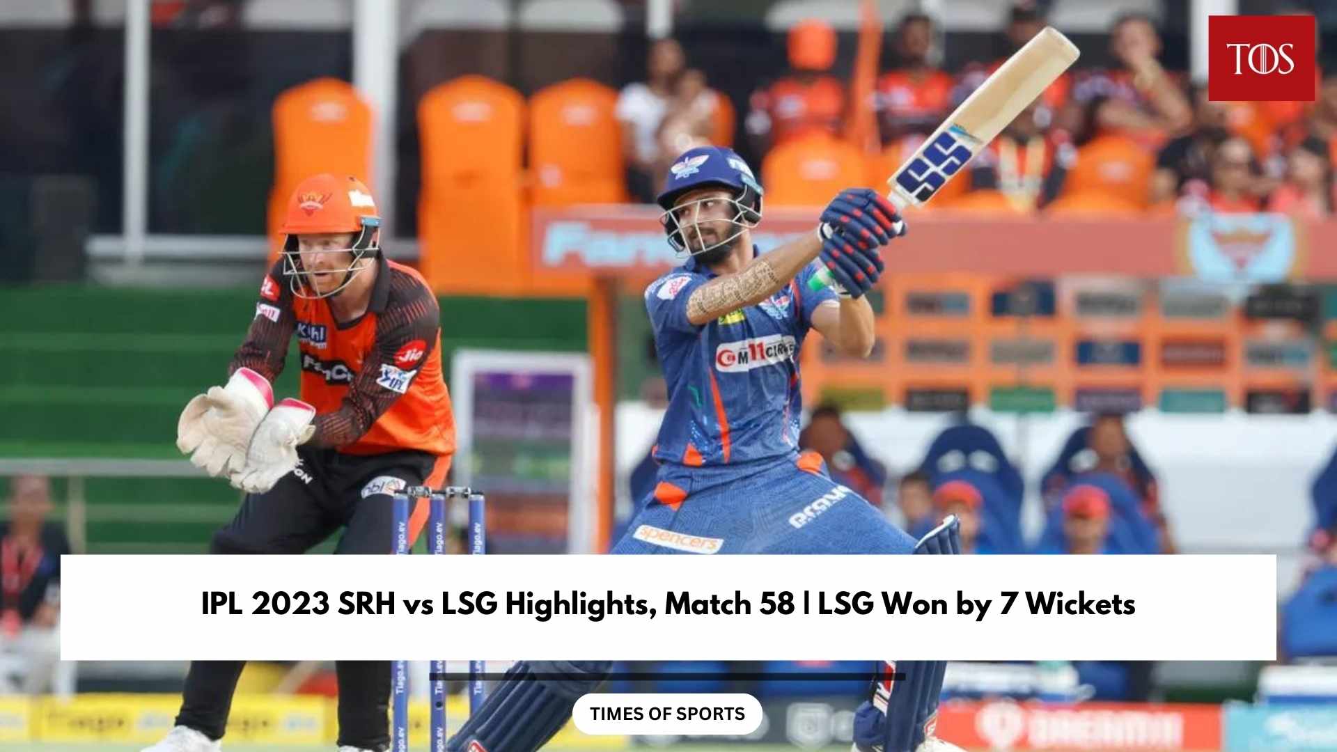 IPL 2023 SRH vs LSG Highlights, Match 58 CricAngel