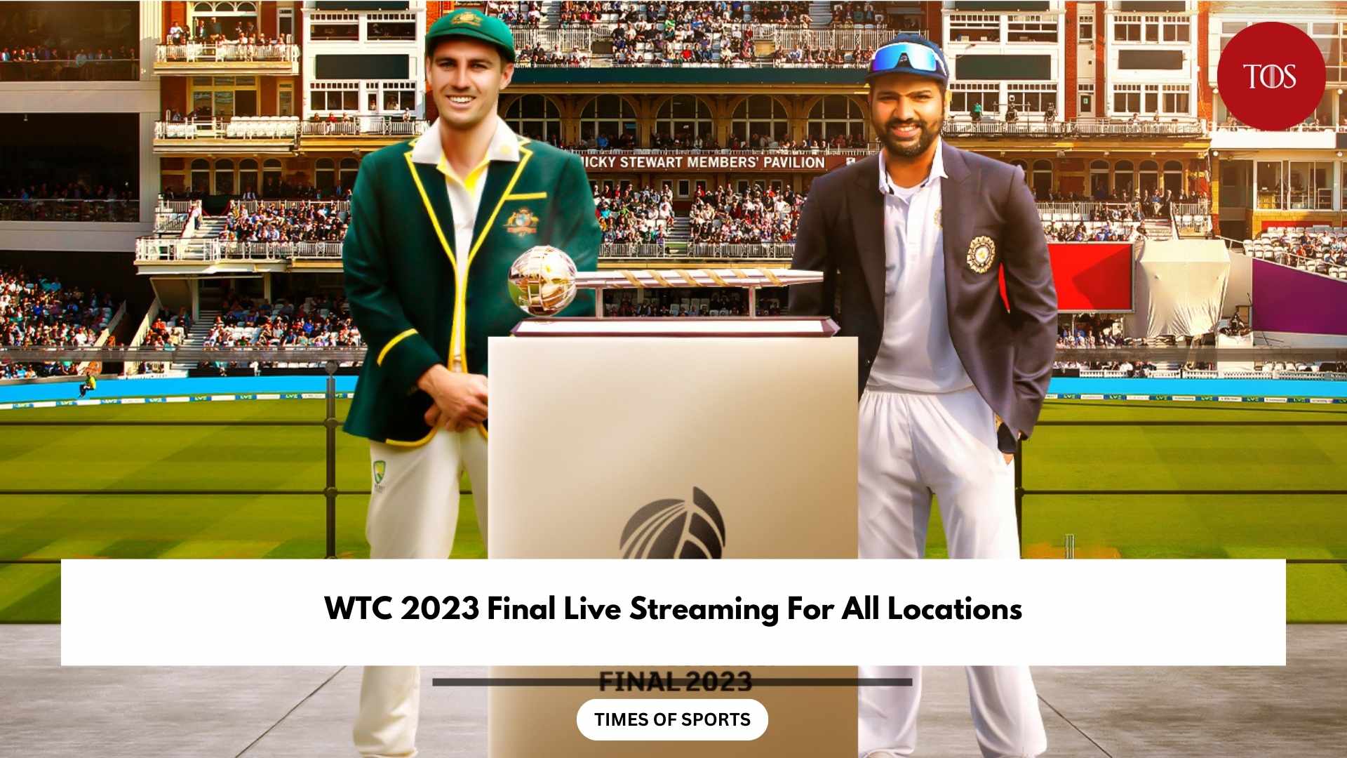 WTC 2023 Final Live Streaming For All Locations