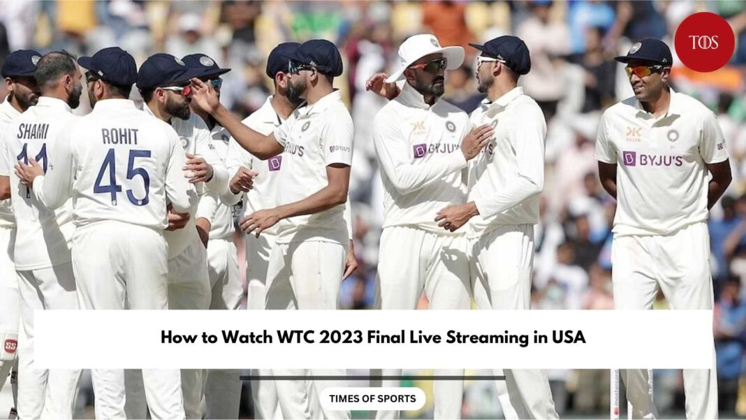 How to Watch WTC 2023 Final Live Streaming in USA
