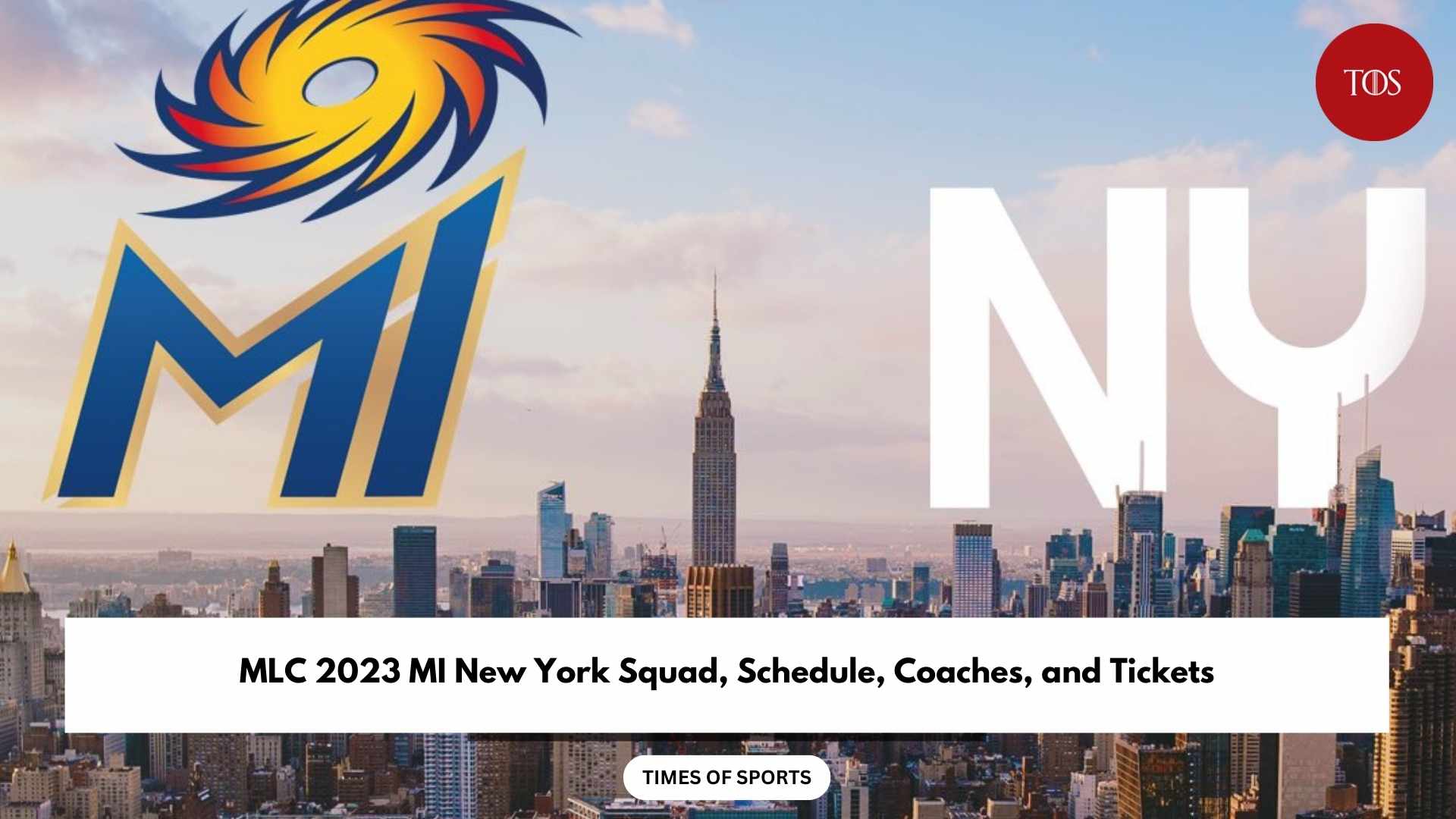 MLC 2023 MI New York Squad, Schedule, Coaches, and Tickets