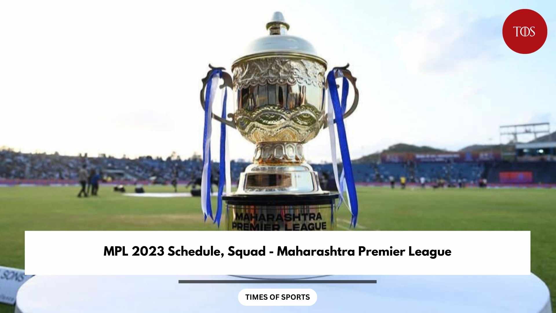 MPL 2023 Schedule, Squad Maharashtra Premier League