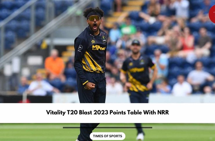 Vitality T20 Blast 2022 Schedule, Squad, Points Table, Live Stream