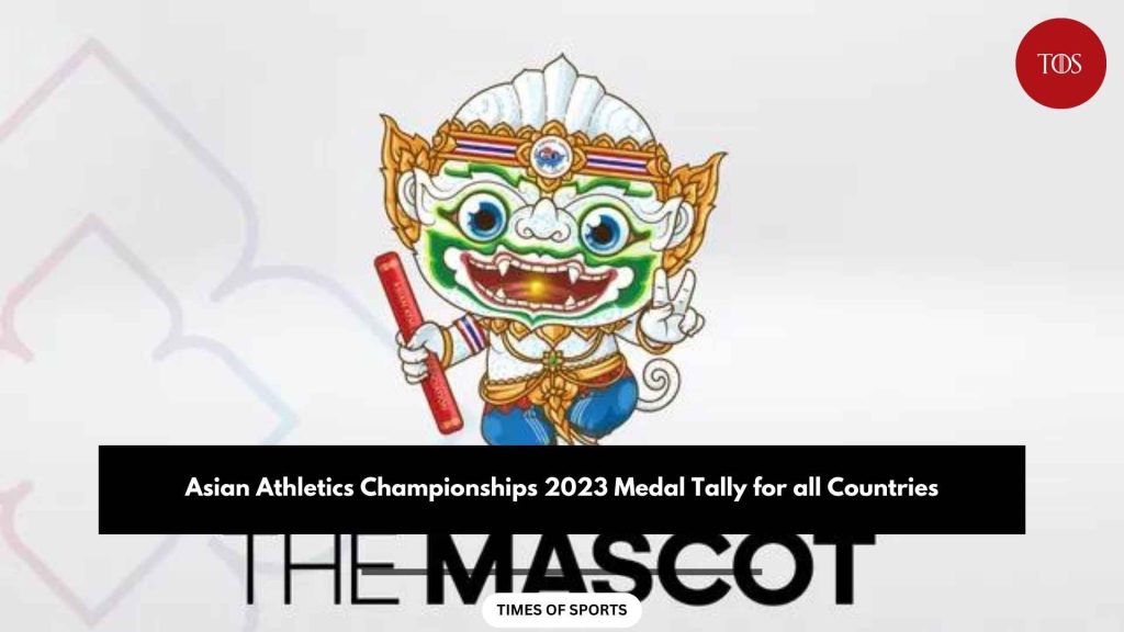 Asian Athletics Championships 2023 Medal Tally for all Countries