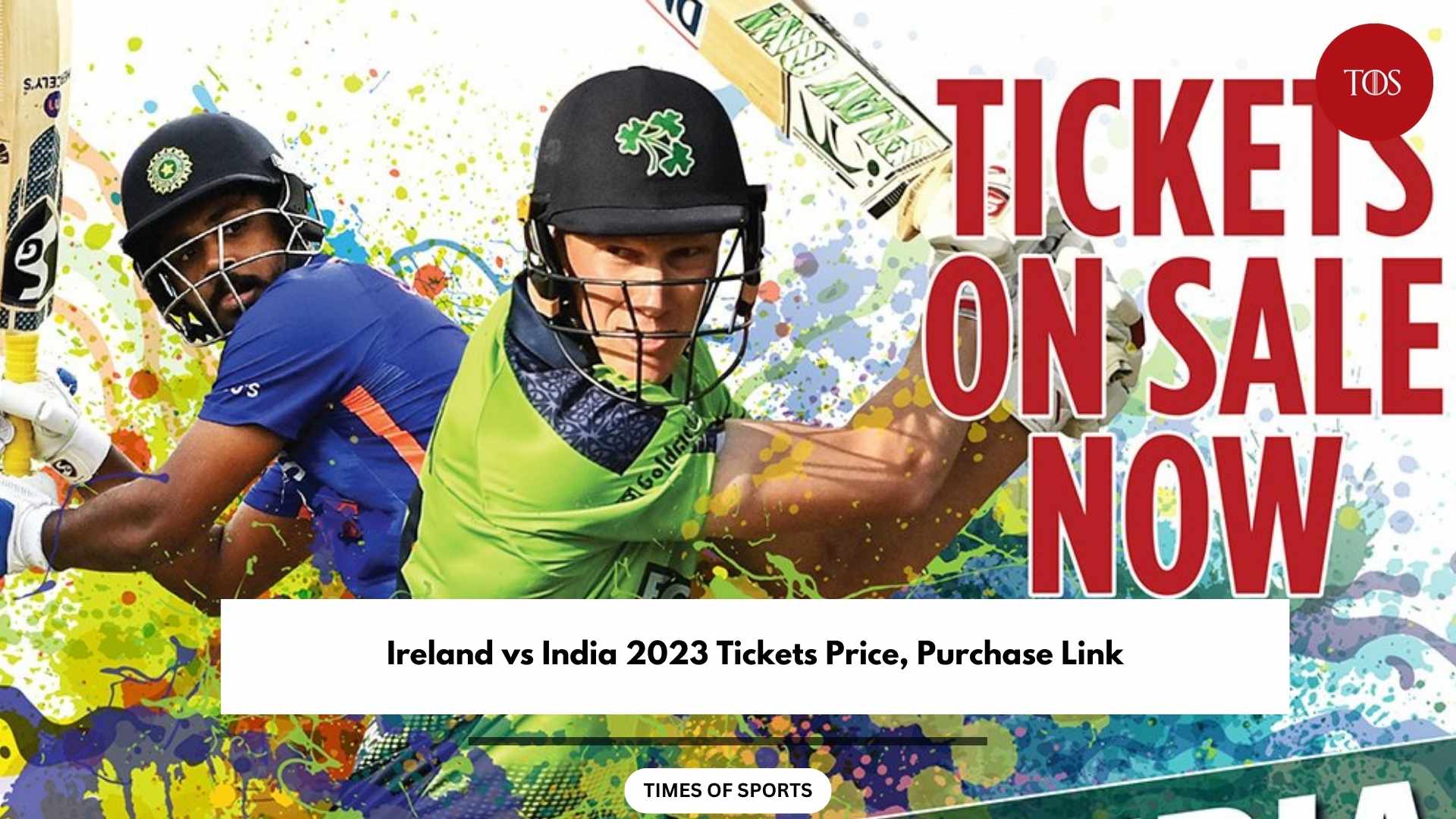 Ireland vs India 2023 Tickets Price, Purchase Link