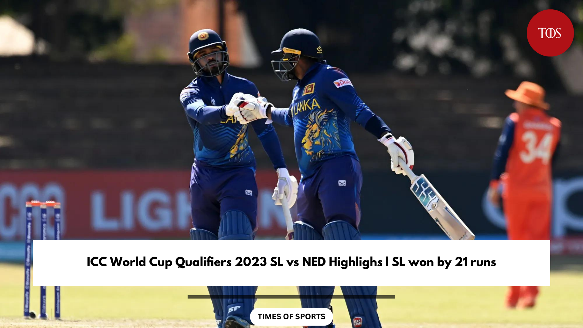 Icc World Cup Qualifiers 2023 Sl Vs Ned Highlights Sl Won By 21 Runs 5093
