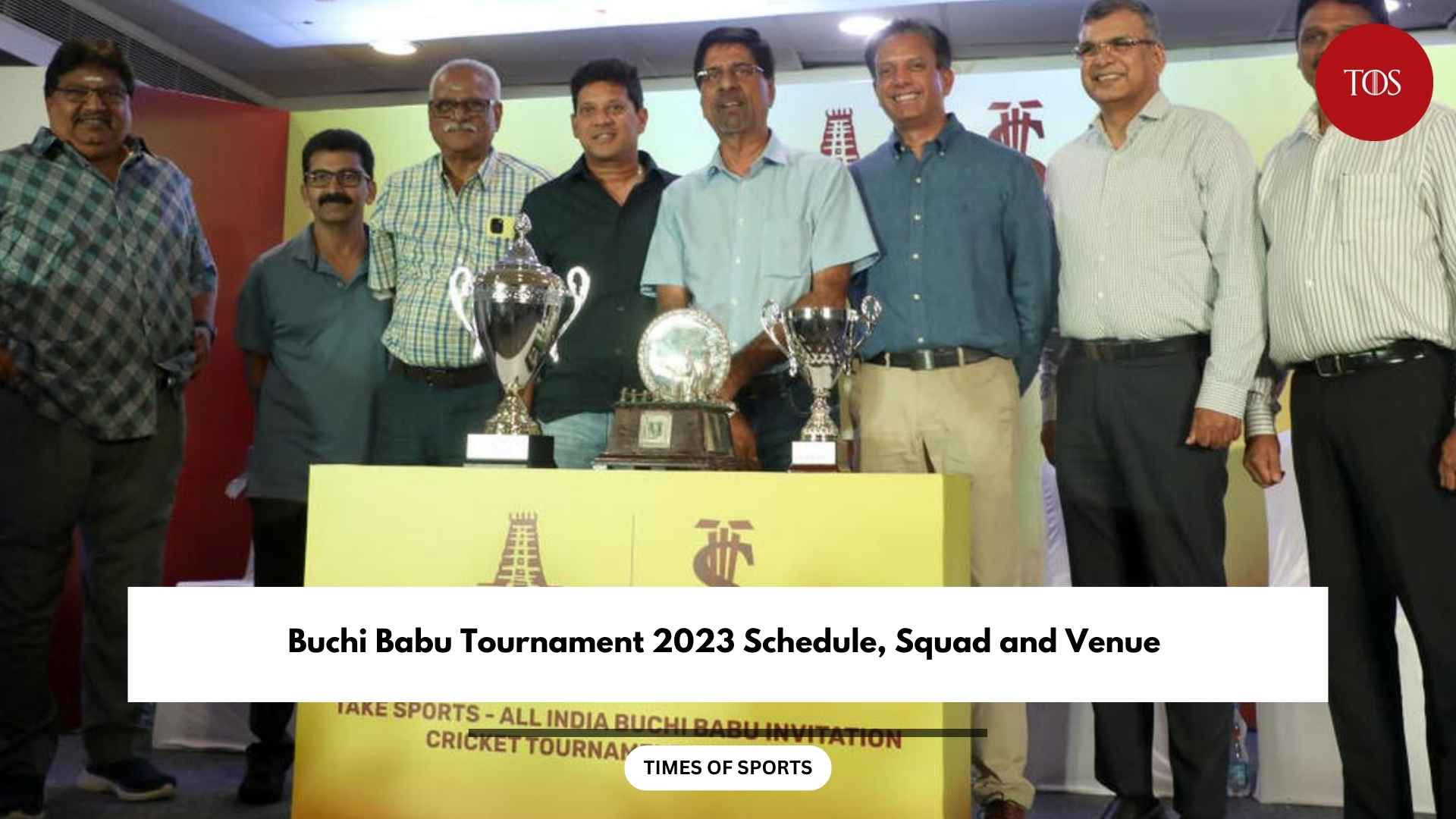 Buchi Babu Tournament 2023 Schedule, Squad and Venue