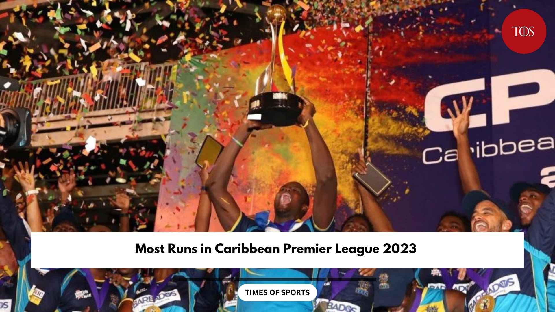Most Runs in CPL 2023 Caribbean Premier League