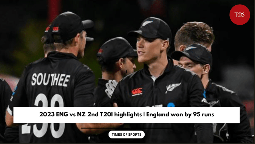 2023 ENG vs NZ 2nd T20I highlights