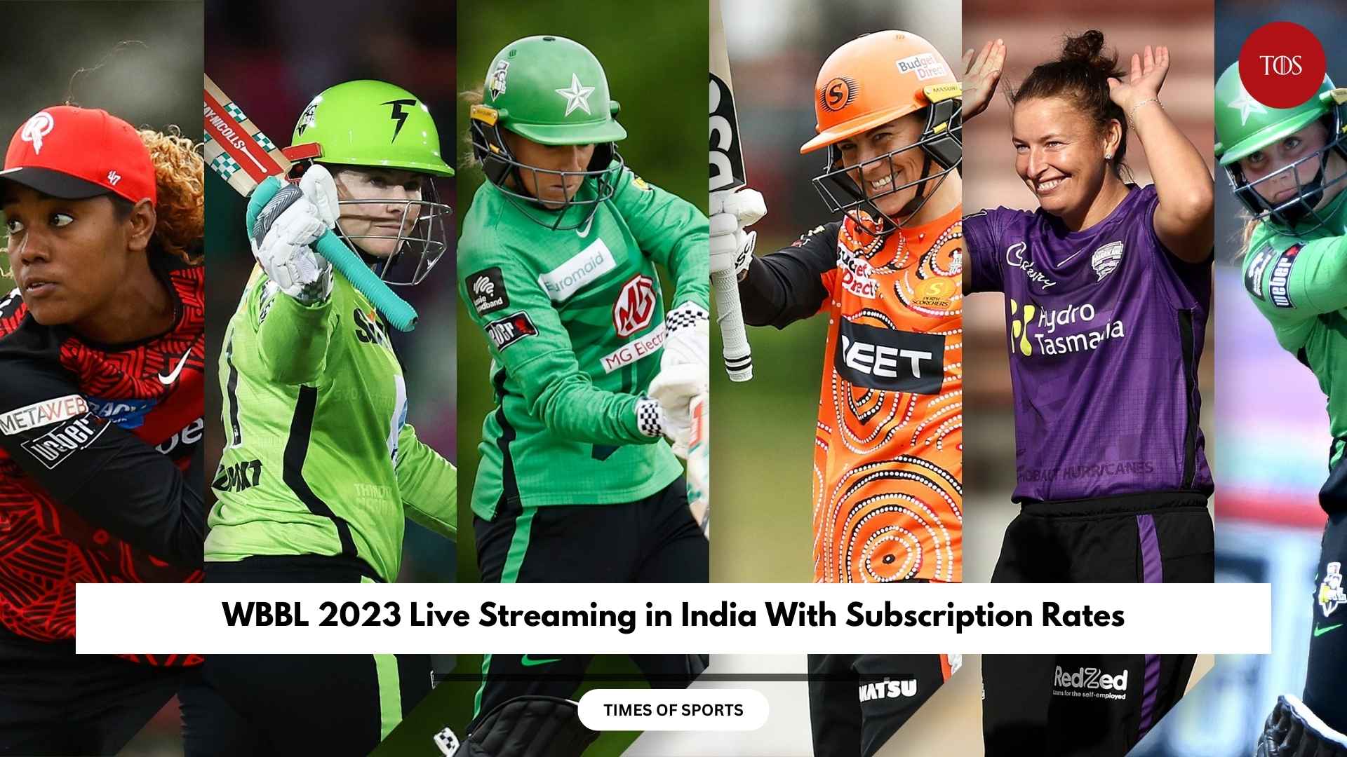 WBBL 2023 Live Streaming in India With Subscription Rates