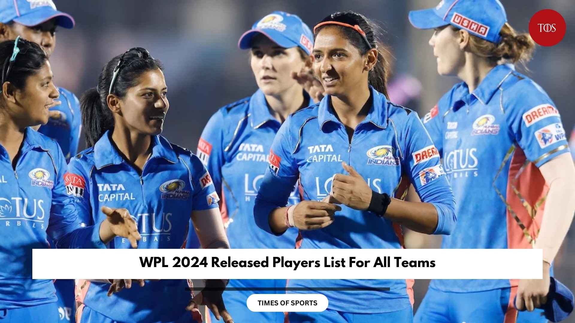 WPL 2024 Released Players List For All Teams