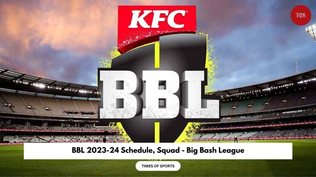 BBL 2025 Schedule, Squad Big Bash League 202324