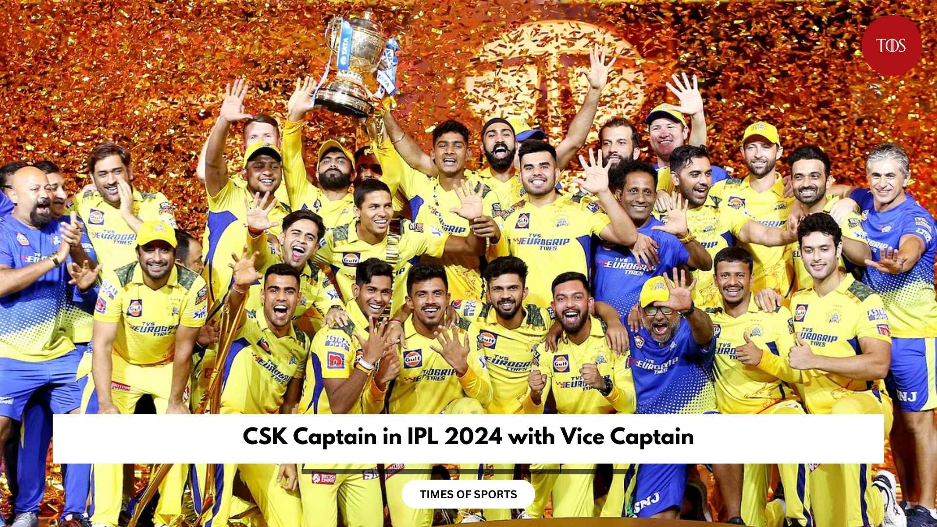 CSK Captain in IPL 2024 with Vice Captain
