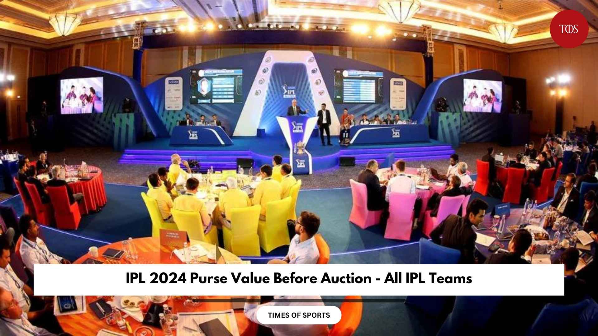 IPL 2024 Auction: Venue, Captains, Date, Time, Remaining Purse, Retained  Players List - Talkies Corner