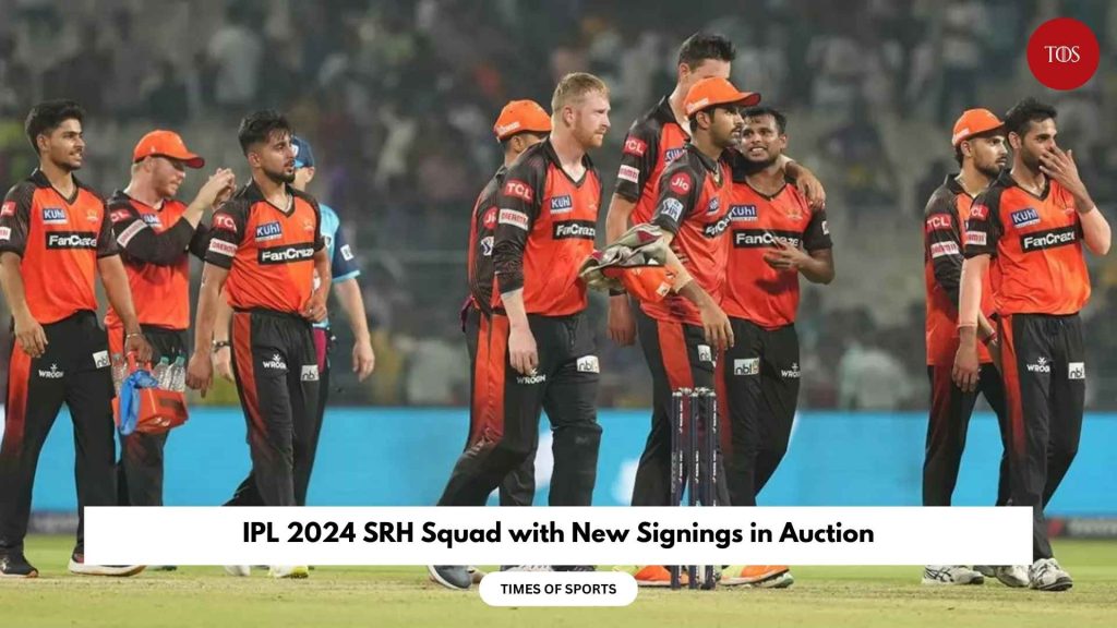 IPL 2024 SRH Squad With New Signings In Auction