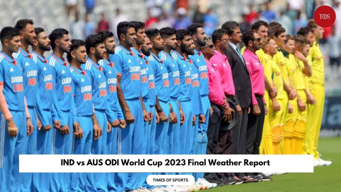 IND Vs AUS ODI World Cup 2023 Final Weather Report