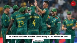 SA vs AUS Semifinals Weather Report Today in ODI World Cup 2023