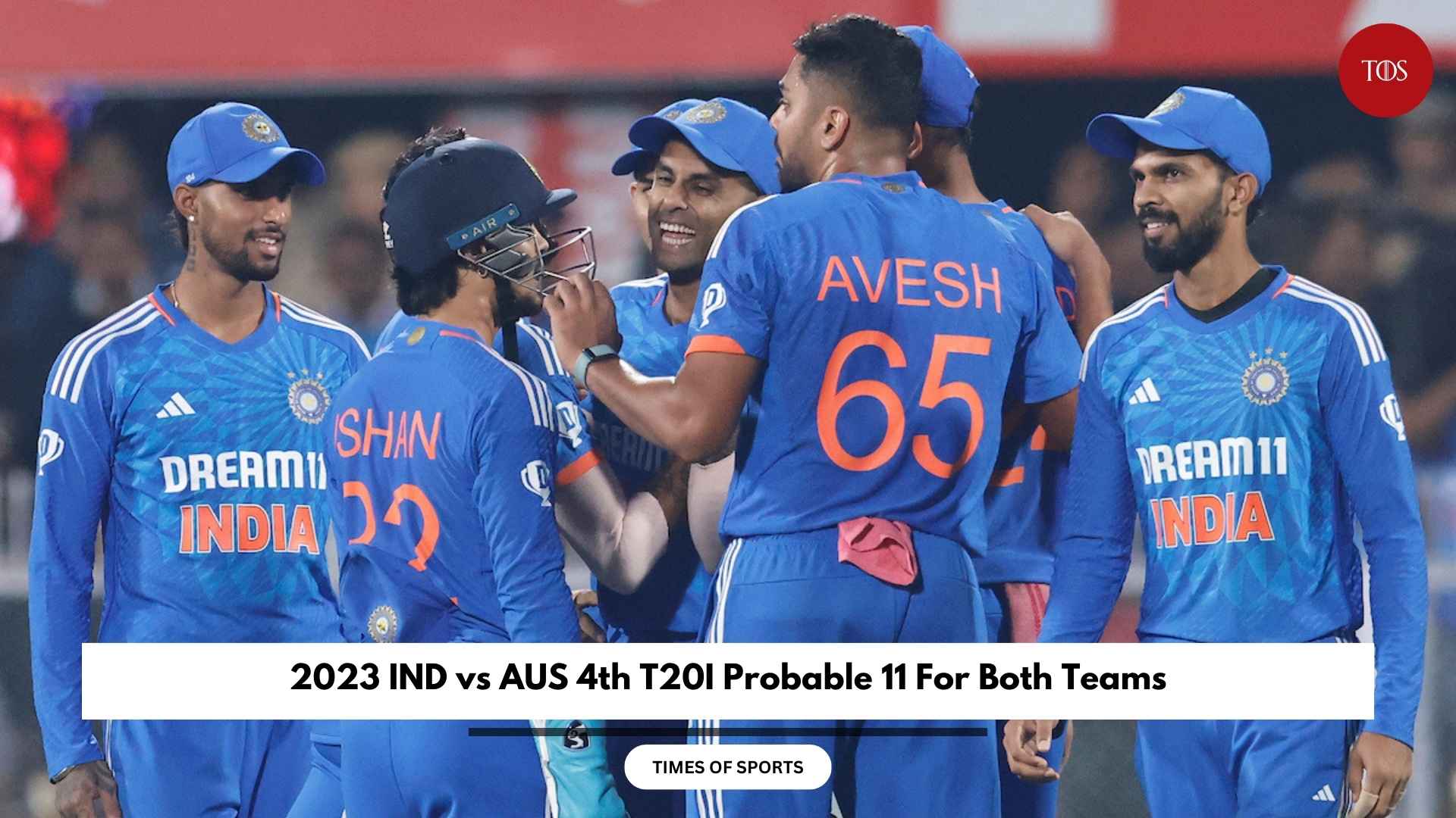 2023 IND vs AUS 4th T20I Probable 11