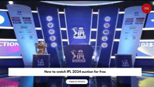How to watch IPL 2024 auction for free