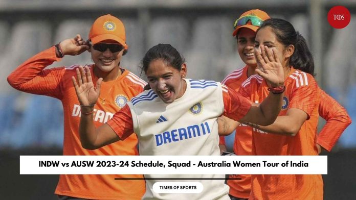 INDW vs AUSW 2023-24 Schedule