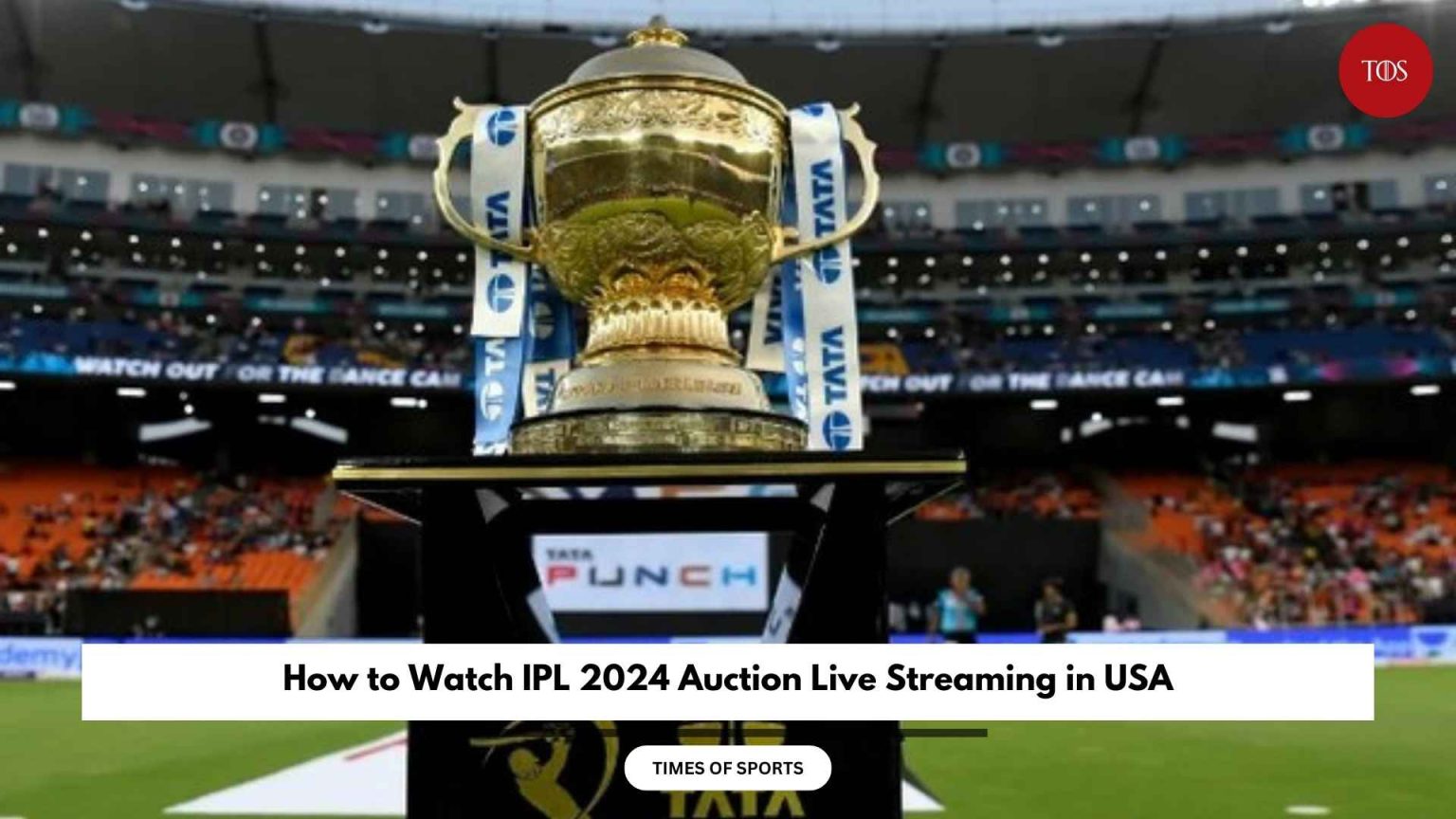 How to Watch IPL 2024 Auction Live Streaming in USA