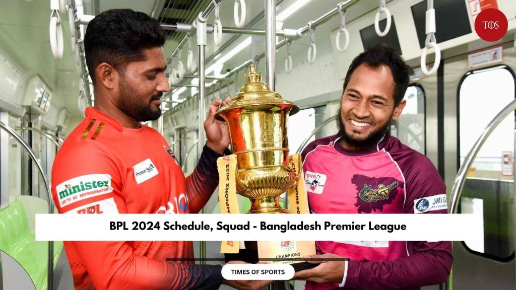 BPL 2025 Schedule, Squad Bangladesh Premier League